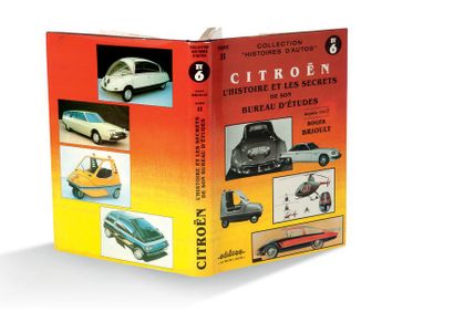  ROGER BRIOULT Citroën : L'Histoire et les secrets de son bureau d'études Edifree,...