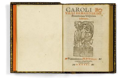 BOUELLES (Charles de, dit Bovillus). Proverbiorum vulgarium libri tres. [Paris],...