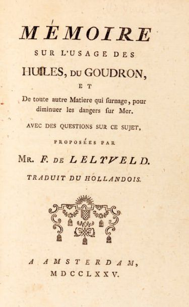 LELYVELD (Frans van). Mémoire sur l'usage des huiles, du goudron, et de toute autre...