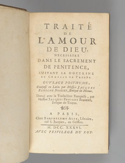  BOSSUET (Jacques). Traité de l’amour de Dieu. Paris, Alix, 1736. In-12, clxviii...