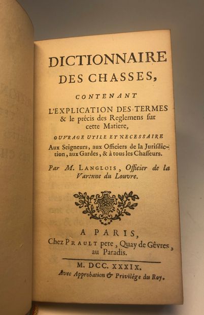  Dictionnaire des chasses, by Langlois, 1739. 
Binding signed Wendline. 
13,5 x 5,8...
