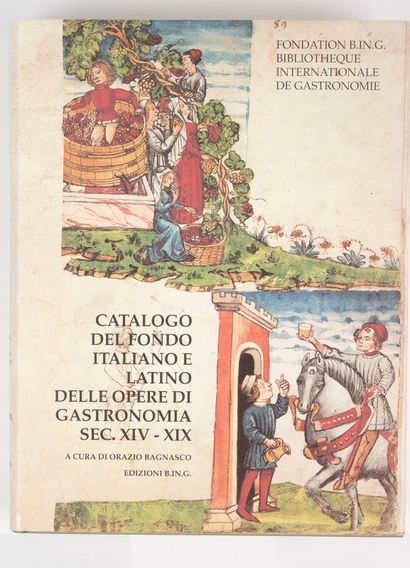  FONDATION B. IN. G. Catalogo del fondo italiano e latino delle opere di gastronomia...