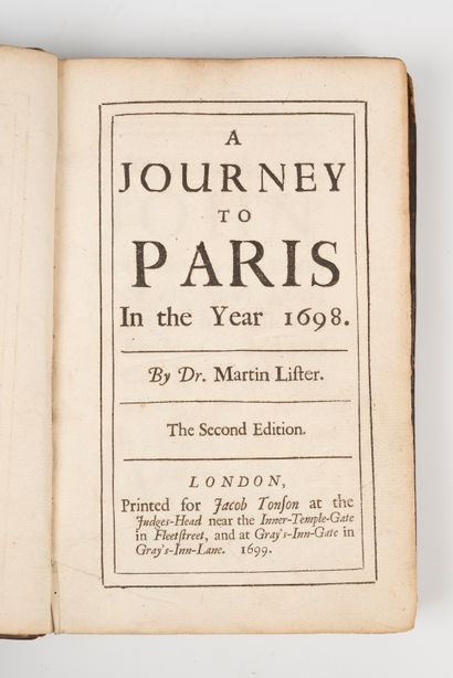 LISTER (Dr Martin). A journey to Paris in the year 1698. Londres, Jacob Tonson,...