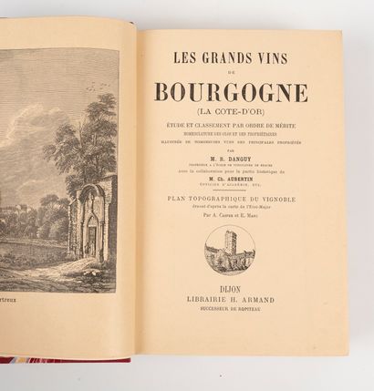  DANGUY et AUBERTIN. Les Grands vins de Bourgogne. Dijon, Armand, (1892). Fort in-8,...