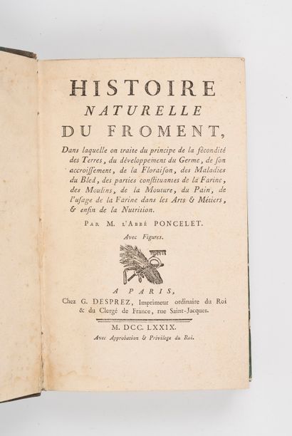  PONCELET (Père Polycarpe). Histoire naturelle du froment. Paris, G. Desprez, 1779....