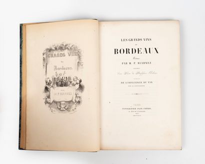 BIARNEZ. Les Grands vins de Bordeaux. Paris, Typographie Plon frères, 1849. In-8,...