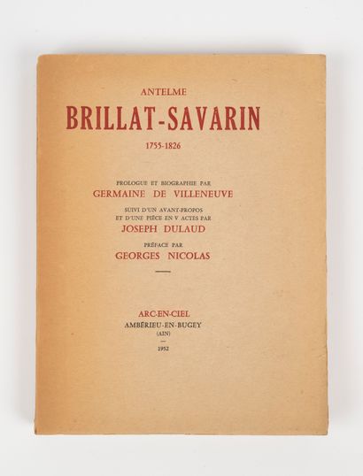 BRILLAT-SAVARIN. — Anthelme Brillat-Savarin...