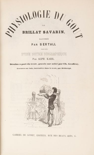  BRILLAT-SAVARIN. Physiology of taste. Illustrated by Bertall, preceded by a biographical...