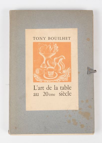 BOUILHET (Tony). L'Art de la Table au XXe...