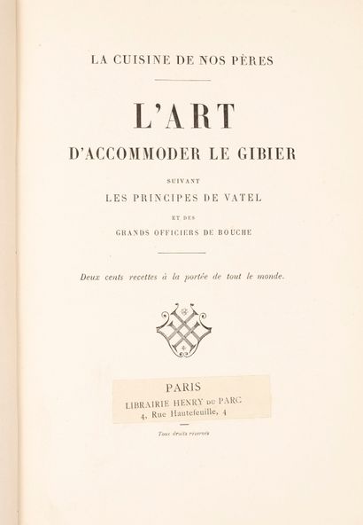  ART D'ACCOMMODER LE GIBIER (L'), suivant les principes de Vatel et des grands officiers...