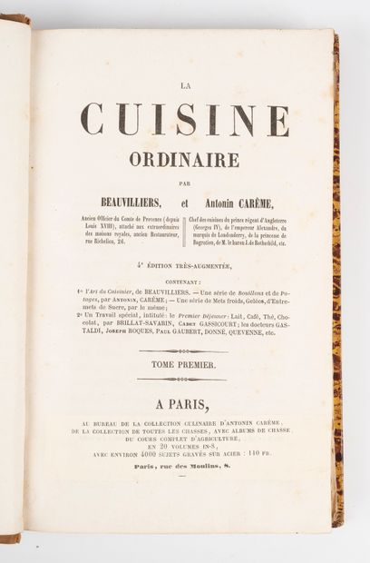  BEAUVILLIERS (Antoine) et Antonin CARÊME. La Cuisine ordinaire. 4è édition très...