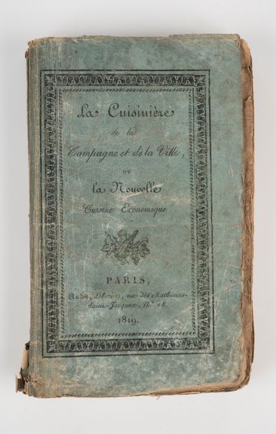  AUDOT (Louis-Eustache)]. The Cook of the Country and the City. Paris, Audot, 1819....