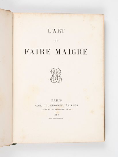  ART (L') DE FAIRE MAIGRE. Paris, Paul Ollendorf, 1887. Small in-4, bradel ivory...