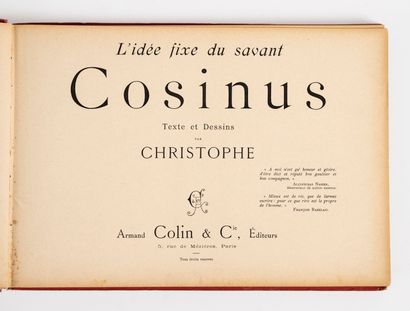 CHRISTOPHE (Georges Colomb dit) - Cosinus, l idée fixe du savant Cosinus. Paris,...