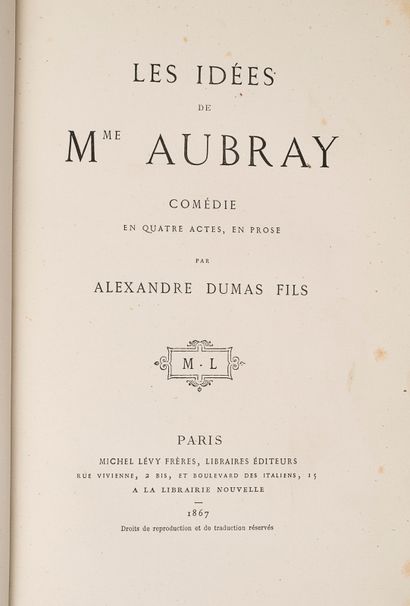 null DUMAS FILS (Alexandre). Les Idées de Mme Aubray. Paris, Michel Lévy, 1867. In-8,...