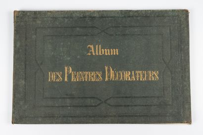null HAPPART (Fils). Album des Peintres Décorateurs. Paris, Landureau, (vers 1860)....