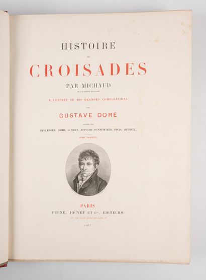 MICHAUD. MICHAUD.
Histoire des croisades.
Paris, Furne, Jouvet, 1877. 2 vol. in-folio,...