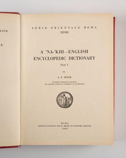 ROCK (J.-F.). ROCK (J.-F.).
A Na-Khi - English encyclopedic dictionary. 
Roma, Istituto...