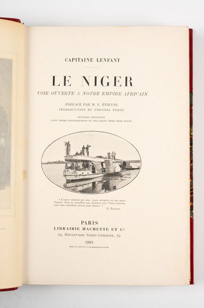 LENFANT (Capitaine). LENFANT (Capitaine).
Le Niger, voie ouverte à notre empire africain.
Paris,...