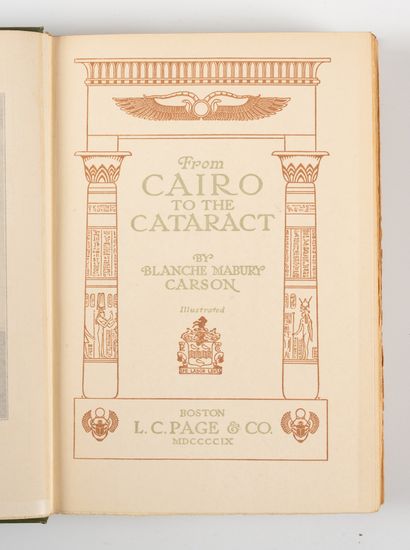 CARSON (Blanche Mabury). CARSON (Blanche Mabury).
From Cairo to the cataract.
Boston,...