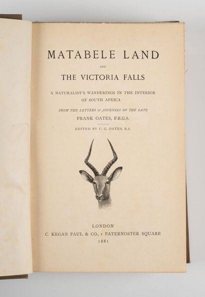 OATES (C. G.). OATES (C. G.). 
Matabele Land and the Victoria fall. A naturalist's...