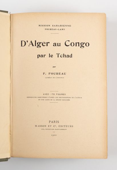 FOUREAU (F.). FOUREAU (F.). 
Mission Saharienne (Foureau-Lamy). D'Alger au Congo...