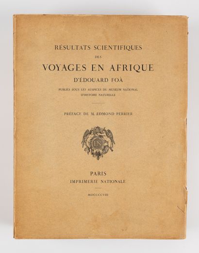 FOA (Édouard). FOA (Édouard). 
Résultats scientifiques des voyages en Afrique d'Édouard...