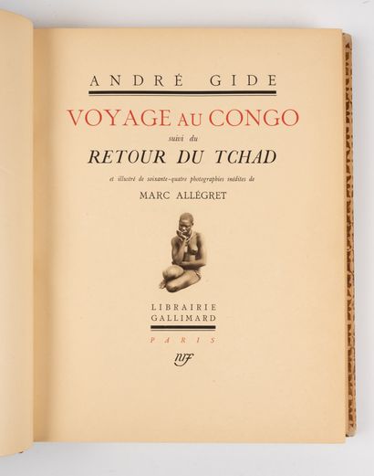 GIDE (André). GIDE (André). 
Voyage au Congo, followed by Retour du Tchad. 
Paris,...