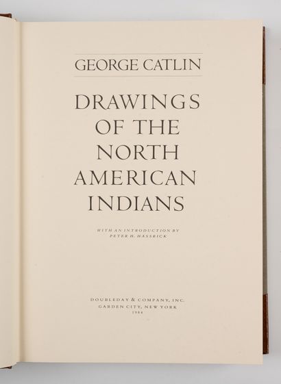 CATLIN (George). CATLIN (George).
Drawings of the north american Indians.
New-York,...