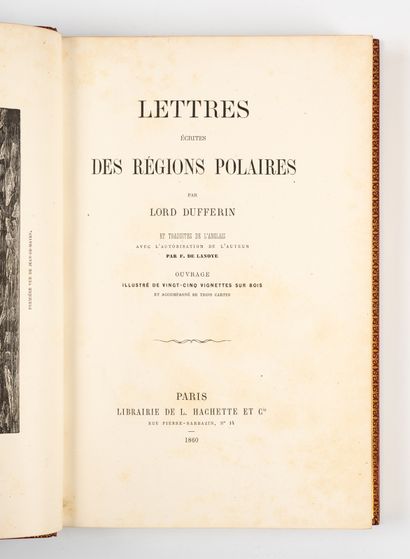 DUFFERIN (Lord). DUFFERIN (Lord). 
Lettres écrites des régions polaires. 
Paris,...