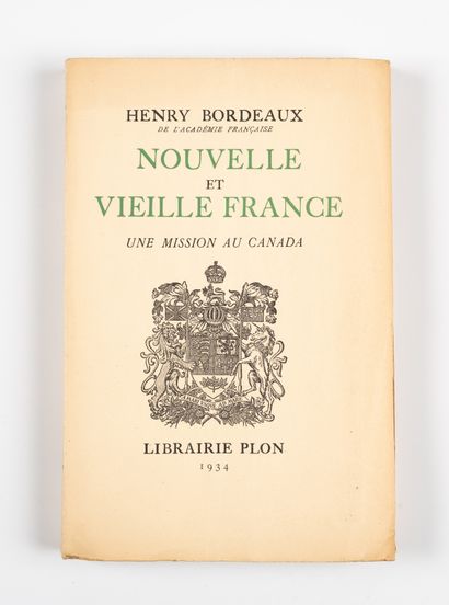 BORDEAUX (Henri). BORDEAUX (Henri). 
Nouvelle et vieille France. Une mission au Canada.
Paris,...
