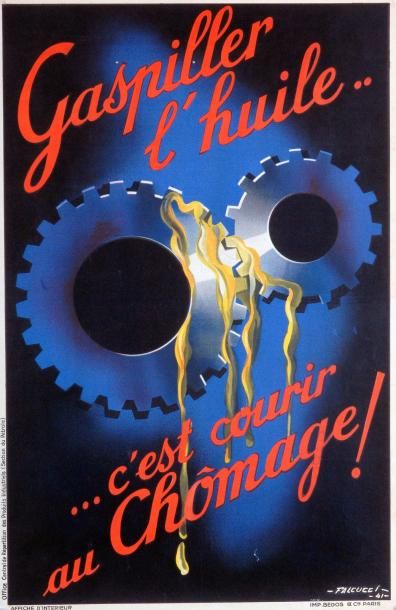 null Falcucci 1941 - " Gaspiller l'huile c'est courir au chômage ! " (1941) - Impr....