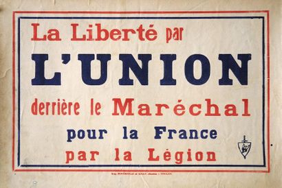 null La liberté par l'union derrière le Maréchal, pour la France par la Légion -...