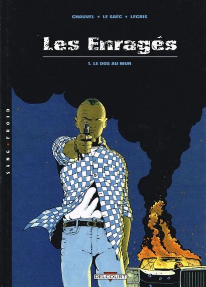 CHAUVEL/LESAEC/LEGRIS, 4 volumes : Les enragés....