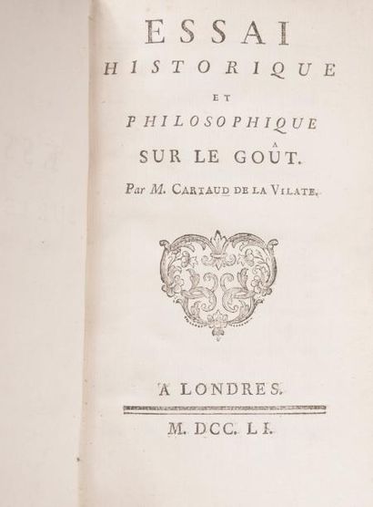 Cartaud de la Vilate Essai historique et philosophique sur le goût. Londres, 1751....