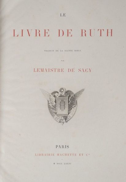 null Le Maitre de Sacy. Le Livre de Ruth. Paris, Hachette, 1876. In-folio, demi-maroquin...