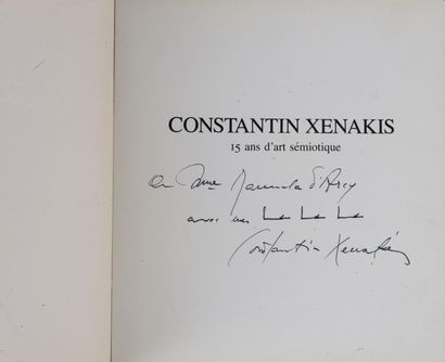 XENAKIS (Constantin) 15 ANS D’ART SEMIOTIQUE. Texte de Pierre Restany. 1981. In-12...