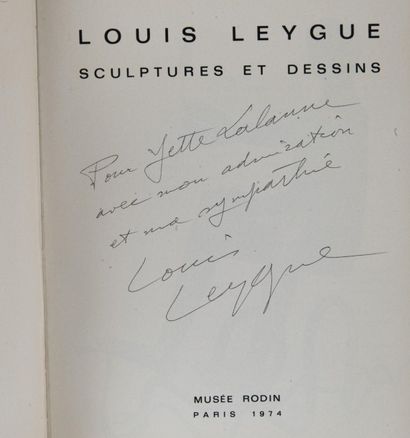 LEYGUE (Louis) SCULPTURES ET DESSINS. Exposition au Musée Rodin, Paris, 1974. In-8...