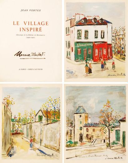 [UTRILLO] - VERTEX (Jean) Le village inspiré Chronique de la Bohême de Montmartre...