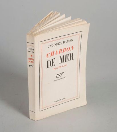 null BARON. Jacques. Charbon de mer. Paris, NRF Gallimard. 1935. 1 vol. in-12, broché....