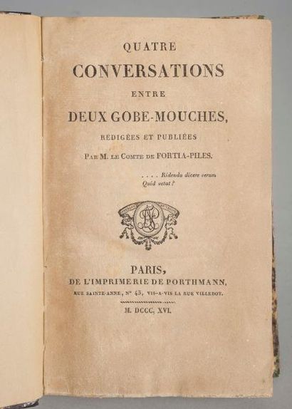 null FORTIA-PILES. Comte de. Quatre conversations entre deux gobe-mouches. Paris,...