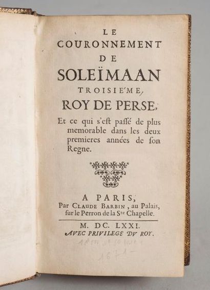  (CHARDIN. Jean). Le Couronnement de Soleïmaan troisième Roy de Perse, et ce qui...