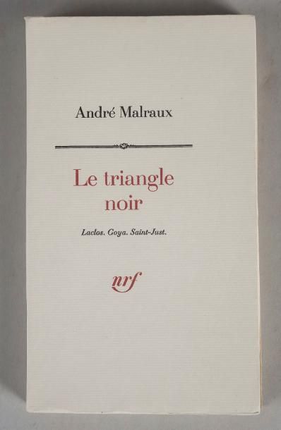 MALRAUX. André. Le triangle noir. Laclos....