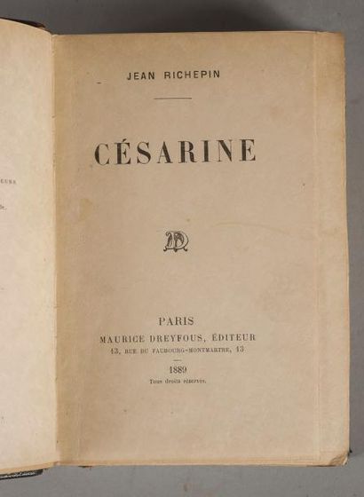 RICHEPIN. Jean. Césarine. Paris, Maurice...