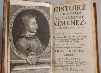 null MARSOLIER. Histoire du ministère du cardinal Ximenez. Toulouse, Colomyez, Posuel,...