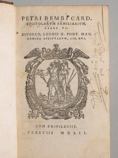  BEMBO. Cardinal. Petri Bembi card. Epistolarum familiarum libri VI. Venise, [Gualtiero...