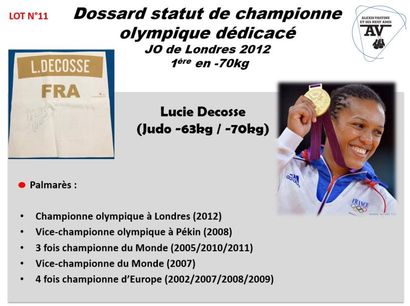 null LUCIE DECOSSE

JUDO

DOSSARD STATUT DE CHAMPIONNE OLYMPIQUE LONDRES 2012 

ANNEE...