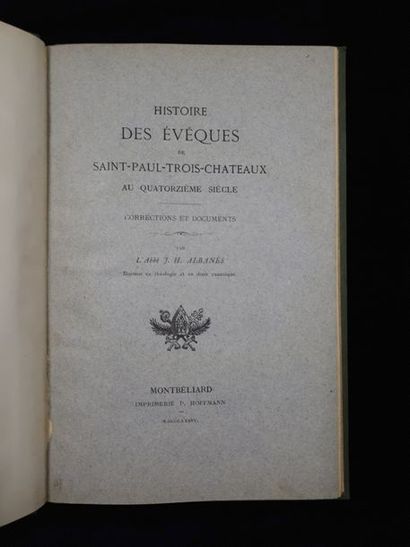 null [Saint-Paul-Trois-Cha?teaux] Abbé J. H. ALBANES. Histoire des évêques de Saint-Paul-Trois-Châteaux...