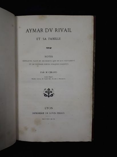 null M. GIRAUD, ancien député. Aymar du Rivail et sa famille. Notes extraites tant...