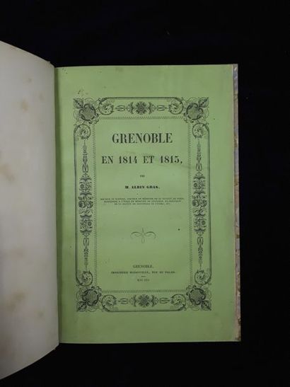 null [Grenoble] Albin GRAS. Grenoble en 1814 et 1815. Grenoble, Maisonville, 1854.



Un...